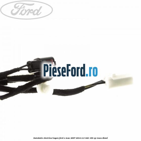 Instalatie electrica hayon Ford S-Max 2007-2014 2.0 TDCi 163 cp TXWA diesel