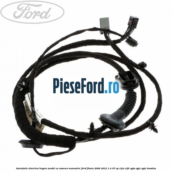 Instalatie electrica hayon model cu camera marsarier Ford Fiesta 2008-2012 1.4 97 cp RTJA, RTJB, SPJA, SPJC, SPJE benzina