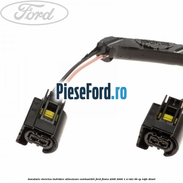Instalatie electrica inchidere alimentare combustibil Ford Fiesta 2005-2008 1.4 TDCi 68 cp N4JB diesel