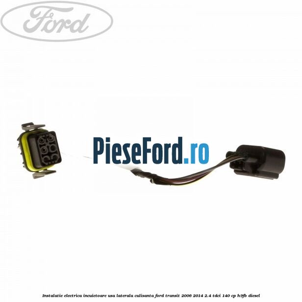 Instalatie electrica incuietoare usa laterala culisanta Ford Transit 2006-2014 2.4 TDCi 140 cp H9FB diesel