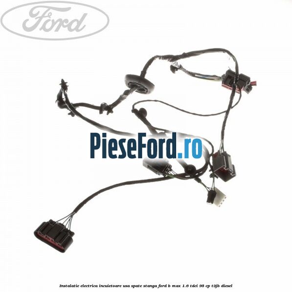 Instalatie electrica incuietoare usa spate stanga Ford B-Max 1.6 TDCi 95 cp T3JB diesel