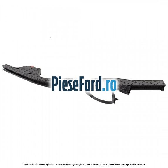 Instalatie electrica inferioara usa dreapta spate Ford C-Max 2016-2020 1.5 EcoBoost 182 cp M9DB benzina