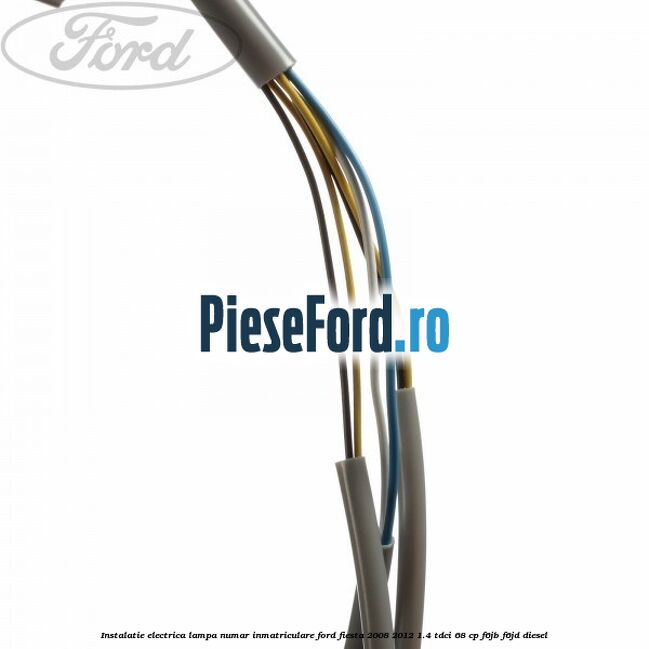 Instalatie electrica lampa numar inmatriculare Ford Fiesta 2008-2012 1.4 TDCi 68 cp F6JB, F6JD diesel