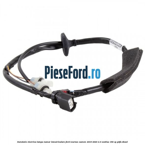 Instalatie electrica lampa numar inmatriculare Ford Tourneo Custom 2019-2023 2.0 EcoBlue 150 cp P0FA diesel