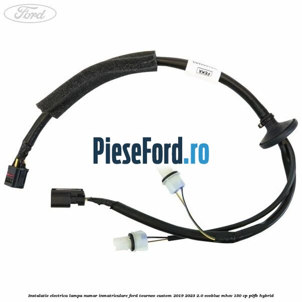 Instalatie electrica lampa numar inmatriculare Ford Tourneo Custom 2019-2023 2.0 EcoBlue mHEV 150 cp P0FB Hybrid