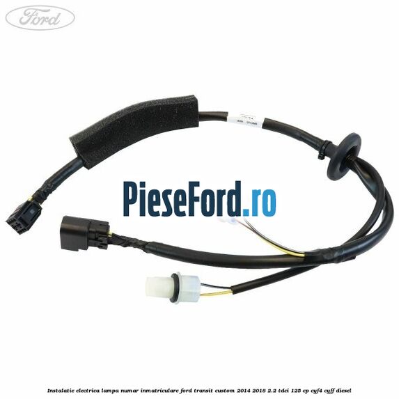 Instalatie electrica lampa numar inmatriculare Ford Transit Custom 2014-2018 2.2 TDCi 125 cp CYF4, CYFF diesel
