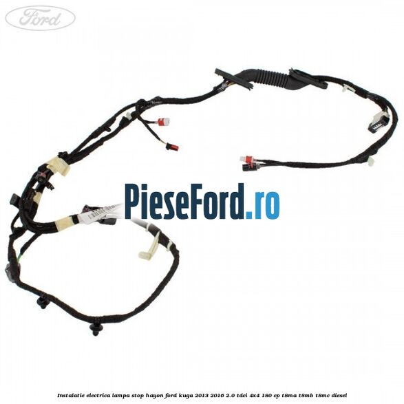 Instalatie electrica lampa stop hayon Ford Kuga 2013-2016 2.0 TDCi 4x4 180 cp T8MA, T8MB, T8MC diesel