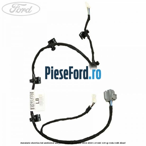 Instalatie electrica led ambiental usa fata stanga Ford Focus 2014-2018 1.6 TDCi 115 cp T1DA, T1DB diesel