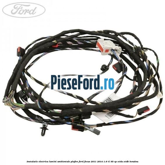 Instalatie electrica lumini ambientale plafon Ford Focus 2011-2014 1.6 Ti 85 cp XTDA, XTDB benzina