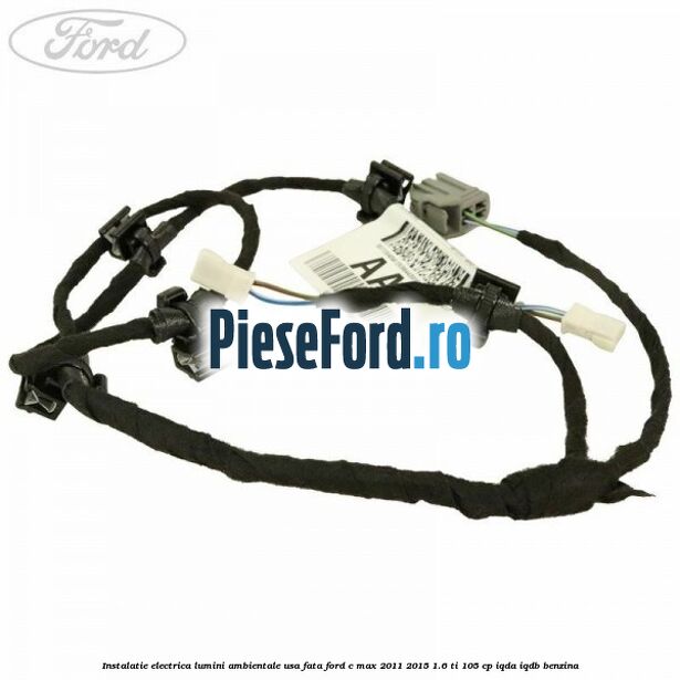 Instalatie electrica lumini ambientale usa fata Ford C-Max 2011-2015 1.6 Ti 105 cp IQDA, IQDB benzina