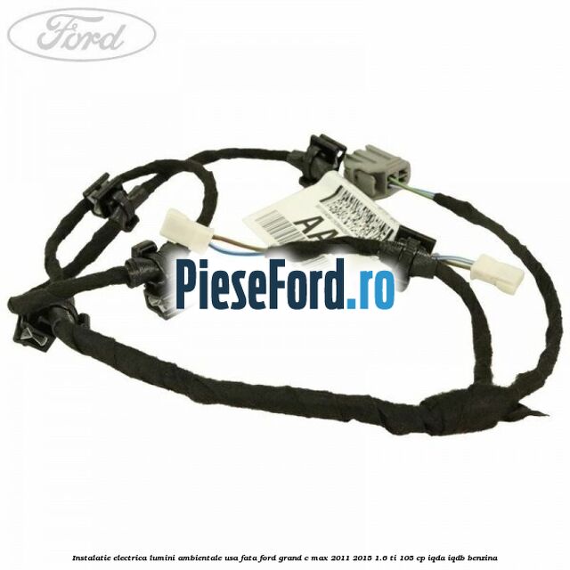Instalatie electrica lumini ambientale usa fata Ford Grand C-Max 2011-2015 1.6 Ti 105 cp IQDA, IQDB benzina