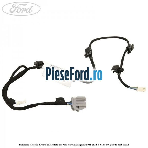 Instalatie electrica lumini ambientale usa fata stanga Ford Focus 2011-2014 1.6 TDCi 95 cp T3DA, T3DB diesel