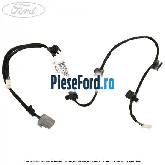 Instalatie electrica lumini ambientale usa fata stanga Ford Focus 2011-2014 2.0 TDCi 140 cp UFDB diesel