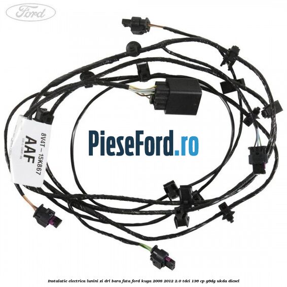 Instalatie electrica lunini zi DRL bara fata Ford Kuga 2008-2012 2.0 TDCi 136 cp G6DG, UKDA diesel