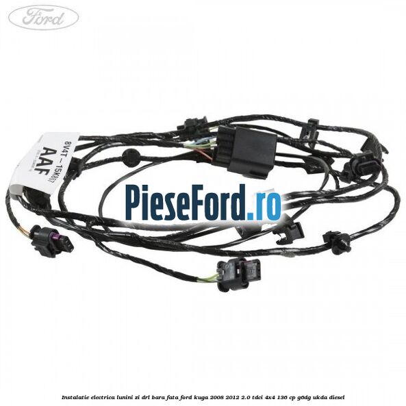 Instalatie electrica lunini zi DRL bara fata Ford Kuga 2008-2012 2.0 TDCi 4x4 136 cp G6DG, UKDA diesel