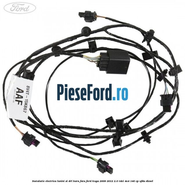 Instalatie electrica lunini zi DRL bara fata Ford Kuga 2008-2012 2.0 TDCI 4x4 140 cp UFDA diesel