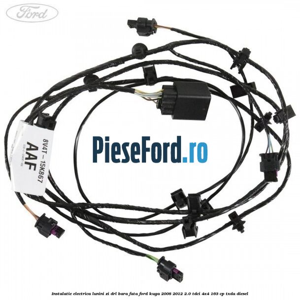 Instalatie electrica lunini zi DRL bara fata Ford Kuga 2008-2012 2.0 TDCI 4x4 163 cp Instalatie electrica lunini zi DRL bara fata Ford Kuga 2008-2012 2.0 TDCI 4x4 163 cp TXDA diesel