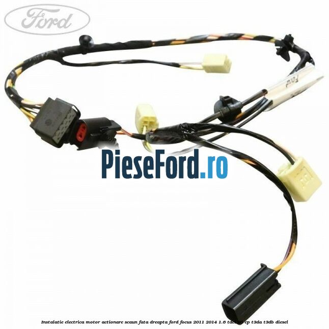 Instalatie electrica motor actionare scaun fata dreapta Ford Focus 2011-2014 1.6 TDCi 95 cp T3DA, T3DB diesel
