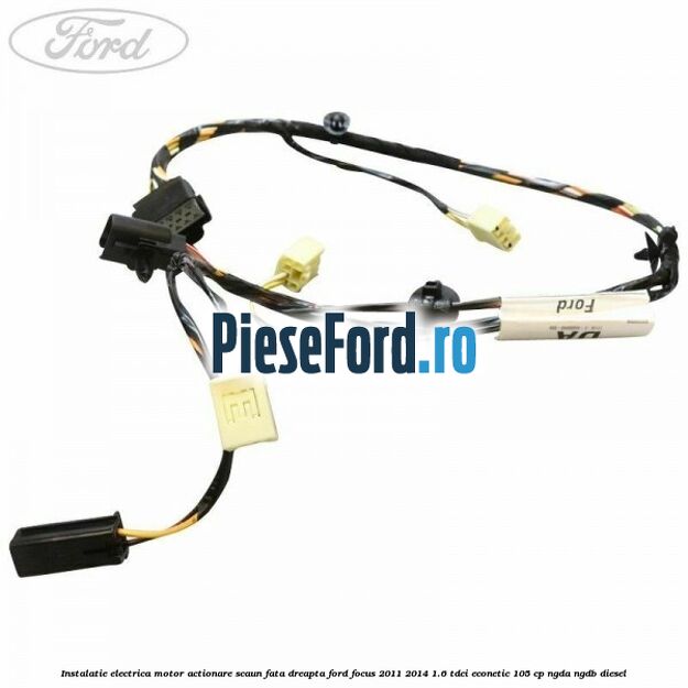 Instalatie electrica motor actionare scaun fata dreapta Ford Focus 2011-2014 1.6 TDCi ECOnetic 105 cp Instalatie electrica motor actionare scaun fata dreapta Ford Focus 2011-2014 1.6 TDCi ECOnetic 105 cp NGDA, NGDB diesel