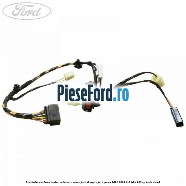 Instalatie electrica motor actionare scaun fata dreapta Ford Focus 2011-2014 2.0 TDCi 163 cp Instalatie electrica motor actionare scaun fata dreapta Ford Focus 2011-2014 2.0 TDCi 163 cp TXDB diesel