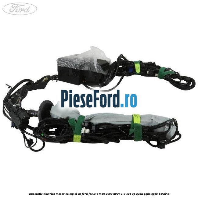 Instalatie electrica motor cu ESP si AC Ford Focus C-Max 2003-2007 1.8 125 cp Instalatie electrica motor cu ESP si AC Ford Focus C-Max 2003-2007 1.8 125 cp Q7DA, QQDA, QQDB benzina