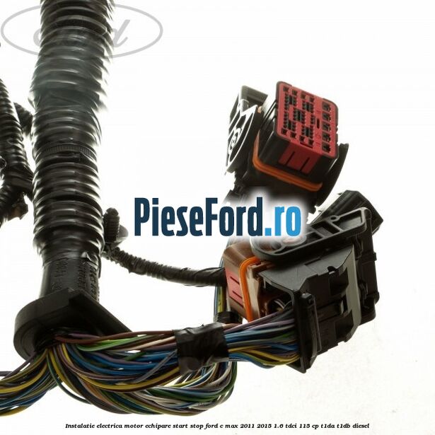 Instalatie electrica motor echipare start stop Ford C-Max 2011-2015 1.6 TDCi 115 cp T1DA, T1DB diesel