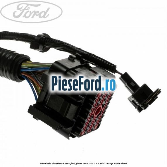 Instalatie electrica motor Ford Focus 2008-2011 1.8 TDCi 115 cp Instalatie electrica motor Ford Focus 2008-2011 1.8 TDCi 115 cp KKDA diesel