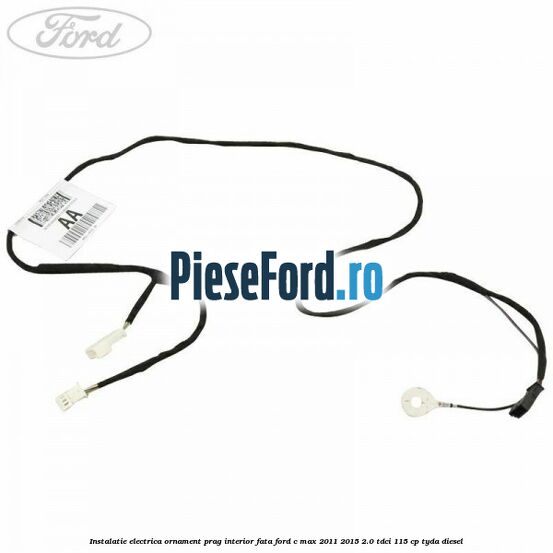 Instalatie electrica ornament prag interior fata Ford C-Max 2011-2015 2.0 TDCi 115 cp TYDA diesel