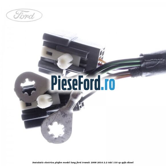 Instalatie electrica plafon model lung Ford Transit 2006-2014 2.2 TDCi 110 cp QVFA diesel