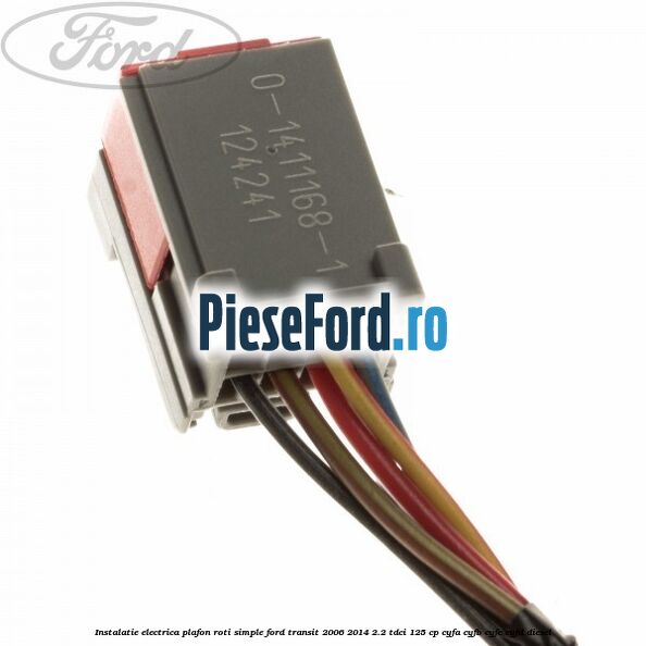 Instalatie electrica plafon roti simple Ford Transit 2006-2014 2.2 TDCi 125 cp Instalatie electrica plafon roti simple Ford Transit 2006-2014 2.2 TDCi 125 cp CYFA, CYFB, CYFC, CYFD diesel