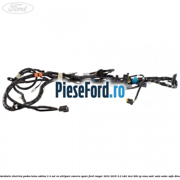 Instalatie electrica podea bena cabina 3/4 usi cu echipare camera spate Ford Ranger 2012-2015 3.2 TDCi 4x4 200 cp ENSA, SA2R, SA2S, SA2W, SAFA diesel