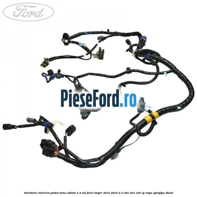 Instalatie electrica podea bena cabina 3/4 usi Ford Ranger 2012-2015 2.2 TDCi 4x4 125 cp Instalatie electrica podea bena cabina 3/4 usi Ford Ranger 2012-2015 2.2 TDCi 4x4 125 cp ENQW, GBVAJQW diesel