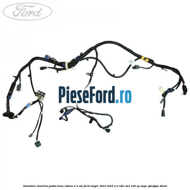 Instalatie electrica podea bena cabina 3/4 usi Ford Ranger 2012-2015 2.2 TDCi 4x4 125 cp Instalatie electrica podea bena cabina 3/4 usi Ford Ranger 2012-2015 2.2 TDCi 4x4 125 cp ENQW, GBVAJQW diesel