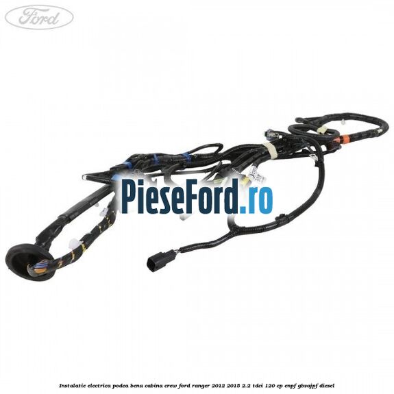 Instalatie electrica podea bena cabina crew Ford Ranger 2012-2015 2.2 TDCi 120 cp ENPF, GBVAJPF diesel
