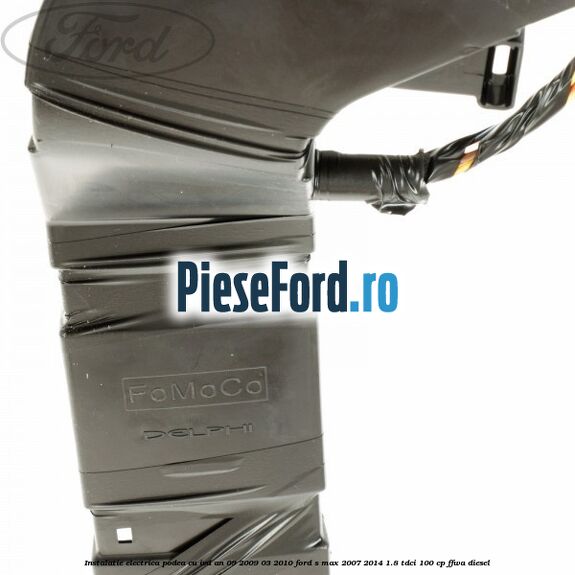 Instalatie electrica podea cu IVD an 09/2009-03/2010 Ford S-Max 2007-2014 1.8 TDCi 100 cp FFWA diesel