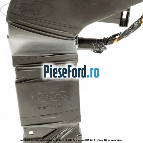 Instalatie electrica podea cu IVD an 09/2009-03/2010 Ford S-Max 2007-2014 1.8 TDCi 125 cp QYWA diesel