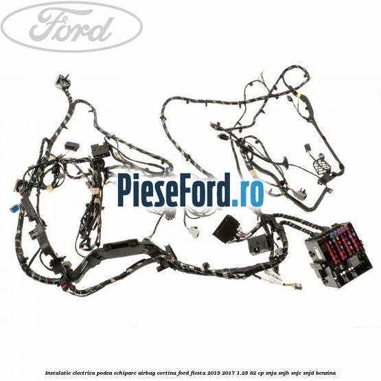 Instalatie electrica podea echipare airbag cortina Ford Fiesta 2013-2017 1.25 82 cp SNJA, SNJB, SNJC, SNJD benzina