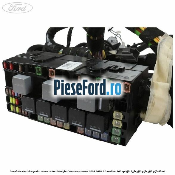 Instalatie electrica podea scaun cu incalzire Ford Tourneo Custom 2014-2018 2.0 EcoBlue 105 cp Instalatie electrica podea scaun cu incalzire Ford Tourneo Custom 2014-2018 2.0 EcoBlue 105 cp BJFA, BJFB, YLF6, YLFA, YLFB, YLFS diesel