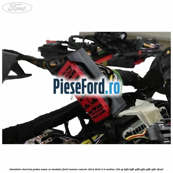 Instalatie electrica podea scaun cu incalzire Ford Tourneo Custom 2014-2018 2.0 EcoBlue 105 cp Instalatie electrica podea scaun cu incalzire Ford Tourneo Custom 2014-2018 2.0 EcoBlue 105 cp BJFA, BJFB, YLF6, YLFA, YLFB, YLFS diesel
