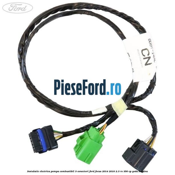 Instalatie electrica pompa combustibil 3 conectori Ford Focus 2014-2018 2.3 RS 350 cp YVDA benzina