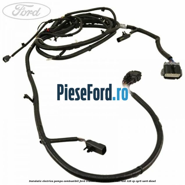 Instalatie electrica pompa combustibil Ford Transit 2014-2018 2.2 TDCi RWD 125 cp CYR5, USR6 diesel