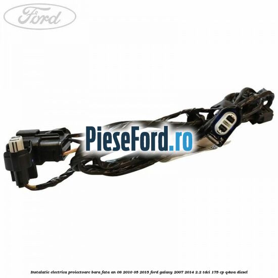 Instalatie electrica proiectoare bara fata an 08/2010-05/2015 Ford Galaxy 2007-2014 2.2 TDCi 175 cp Instalatie electrica proiectoare bara fata an 08/2010-05/2015 Ford Galaxy 2007-2014 2.2 TDCi 175 cp Q4WA diesel