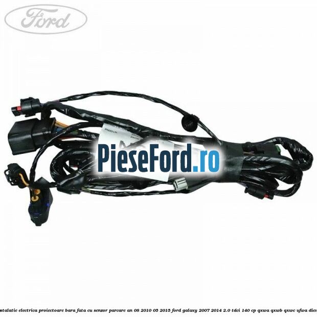 Instalatie electrica proiectoare bara fata cu senzor parcare an 08/2010-05/2015 Ford Galaxy 2007-2014 2.0 TDCi 140 cp Instalatie electrica proiectoare bara fata cu senzor parcare an 08/2010-05/2015 Ford Galaxy 2007-2014 2.0 TDCi 140 cp QXWA, QXWB, QXWC, UFWA diesel