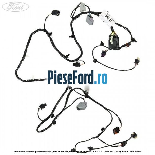 Instalatie electrica proiectoare echipare cu senzor parcare Ford Kuga 2016-2018 2.0 TDCi 4x4 150 cp T7MA, T7MB diesel