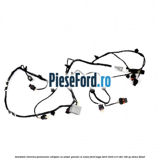 Instalatie electrica proiectoare echipare cu senzor parcare si xenon Ford Kuga 2013-2016 2.0 TDCi 136 cp UKMA diesel