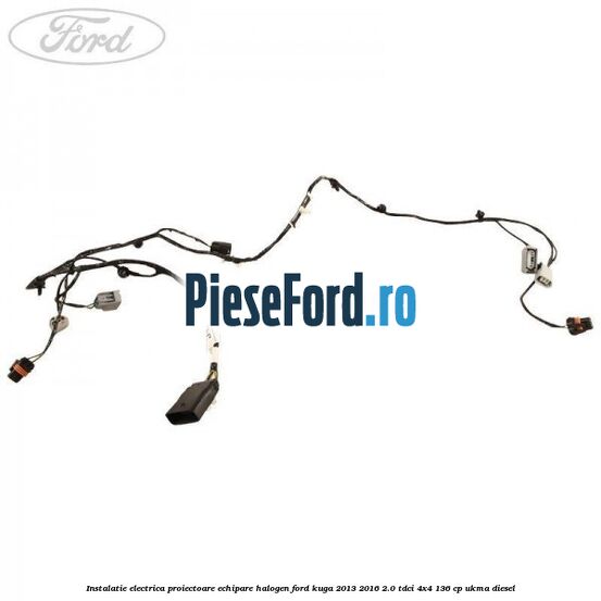 Instalatie electrica proiectoare echipare halogen Ford Kuga 2013-2016 2.0 TDCi 4x4 136 cp Instalatie electrica proiectoare echipare halogen Ford Kuga 2013-2016 2.0 TDCi 4x4 136 cp UKMA diesel