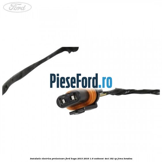 Instalatie electrica proiectoare Ford Kuga 2013-2016 1.6 EcoBoost 4x4 182 cp JTMA benzina
