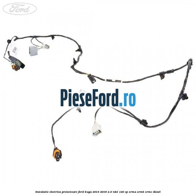 Instalatie electrica proiectoare Ford Kuga 2013-2016 2.0 TDCi 120 cp Instalatie electrica proiectoare Ford Kuga 2013-2016 2.0 TDCi 120 cp XRMA, XRMB, XRMC diesel
