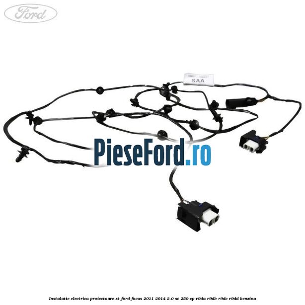 Instalatie electrica proiectoare ST Ford Focus 2011-2014 2.0 ST 250 cp R9DA, R9DB, R9DC, R9DD benzina