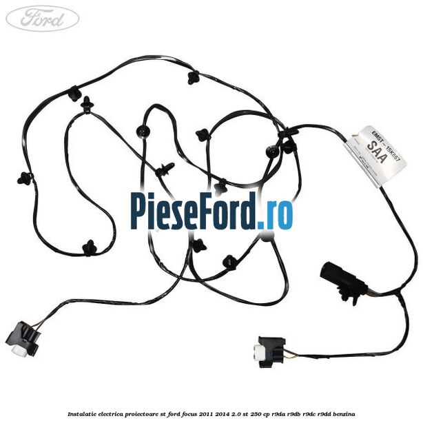 Instalatie electrica proiectoare ST Ford Focus 2011-2014 2.0 ST 250 cp R9DA, R9DB, R9DC, R9DD benzina